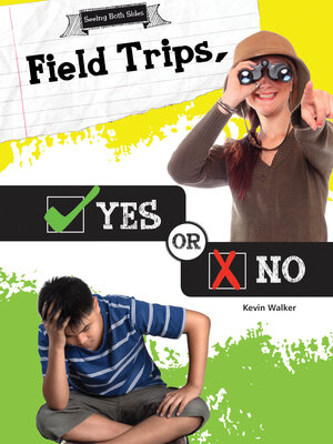 cover image of Field Trips, Yes or No